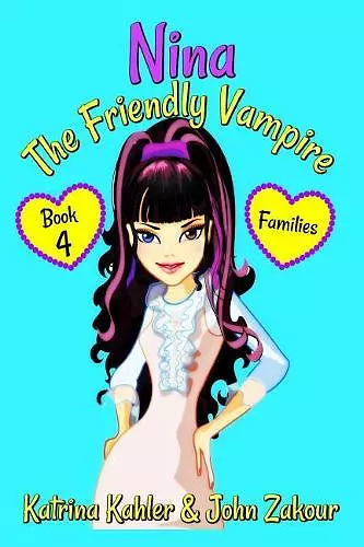 NINA The Friendly Vampire - Book 4 - Families cover