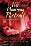 Her Mourning Portrait and Other Paranormal Oddities cover