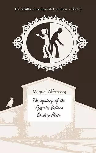 The mystery of the Egyptian Vulture Country House cover