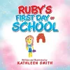 Ruby's First Day of School cover