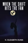 When the Shift Hits the Fan cover