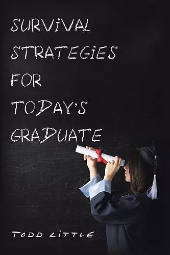 Survival Strategies for Today'S Graduate cover