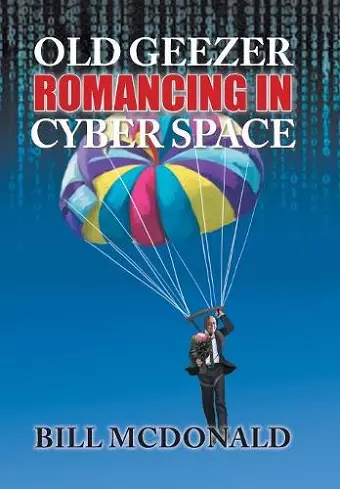 Old Geezer Romancing in Cyberspace cover