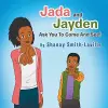 Jada and Jayden Ask You to Come and See! cover