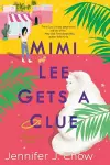 Mimi Lee Gets a Clue cover