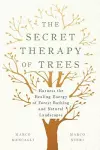 The Secret Therapy of Trees cover