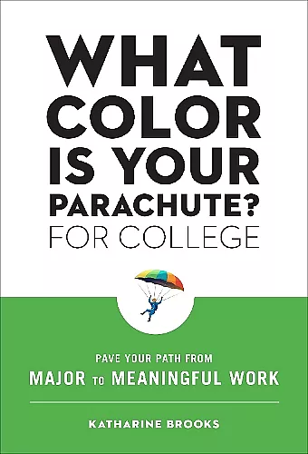 What Color Is Your Parachute? for College cover