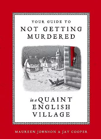 Your Guide to Not Getting Murdered in a Quaint English Village cover