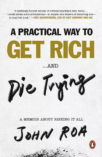 A Practical Way to Get Rich ...and Die Trying cover