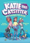 Katie the Catsitter Book 2: Best Friends for Never cover
