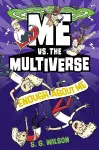 Me vs. the Multiverse: Enough About Me cover