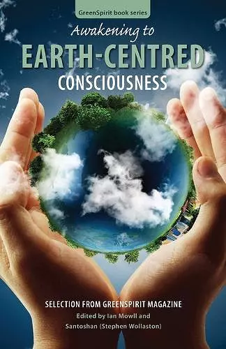 Awakening to Earth-Centred Consciousness cover