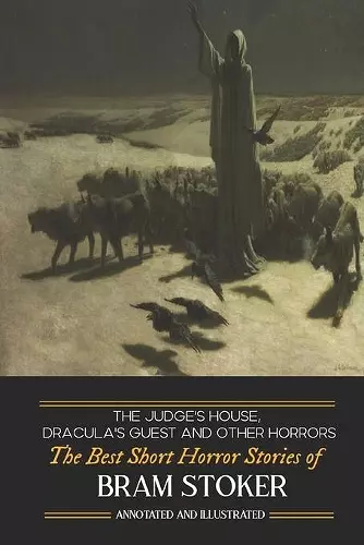 Dracula's Guest, The Judge's House, and Other Horrors cover