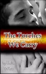 The Torches We Carry cover