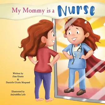 My Mommy is a Nurse cover