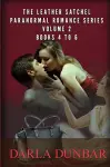 The Leather Satchel Paranormal Romance Series - Volume 2, Books 4 to 6 cover