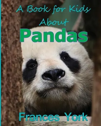 A Book For Kids About Pandas cover