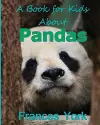 A Book For Kids About Pandas cover