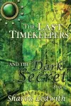 The Last Timekeepers and the Dark Secret cover