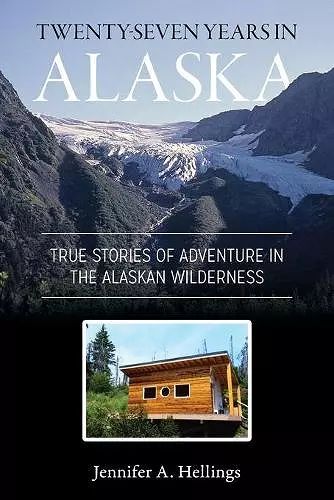 Twenty-Seven Years in Alaska cover