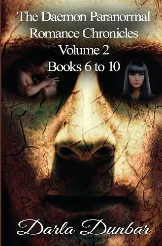 The Daemon Paranormal Romance Chronicles - Volume 2, Books 6 to 10 cover