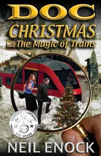 Doc Christmas and The Magic of Trains cover