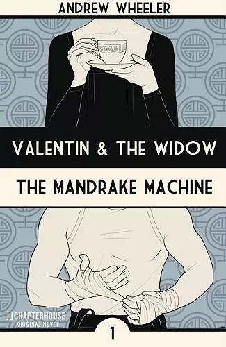 Valentin and The Widow: The Mandrake Machine cover