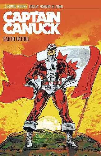 Captain Canuck Archives Volume 1- Earth Patrol cover