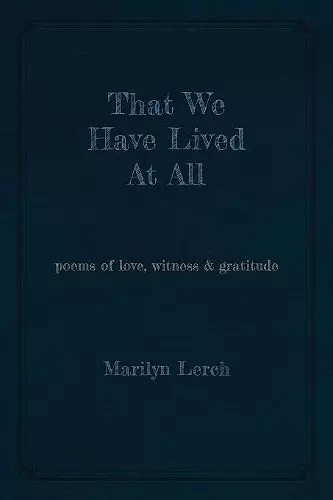 That We Have Lived At All cover