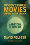 Discovering the Movies in New Brunswick cover