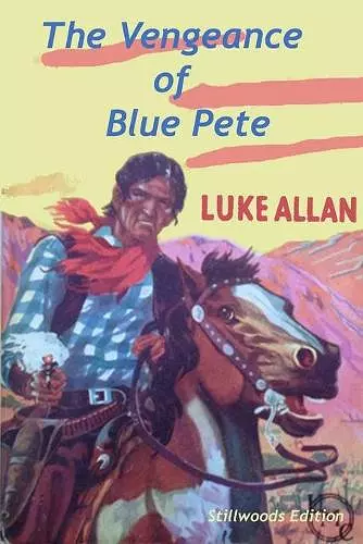 The Vengeance of Blue Pete cover