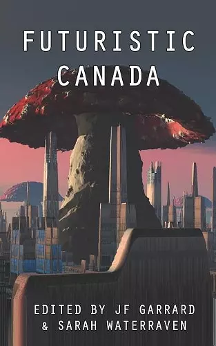 Futuristic Canada cover