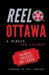 Reel Ottawa a Memoir cover