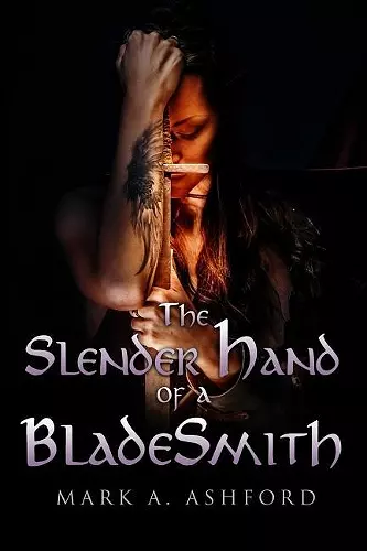 The Slender Hand of a Blade Smith cover