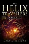 The Helix Travellers Book 3 cover