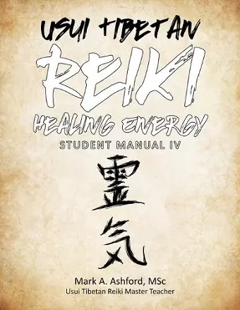 Usui Tibetan Reiki Healing Energy Master / Teacher Student Manual cover