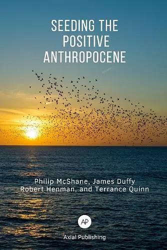 Seeding the Positive Anthropocene cover