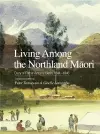 Living Among the Northland Māori cover