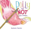 Polly Does NOT Want a Cracker! cover