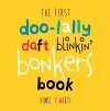 The First Doolally Daft Blinkin Bonkers Book cover