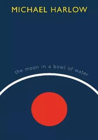 The Moon in a Bowl of Water cover