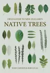 Field Guide to New Zealand Native Trees cover