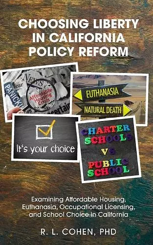 Choosing Liberty in California Policy Reform cover