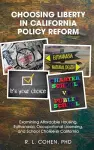 Choosing Liberty in California Policy Reform cover