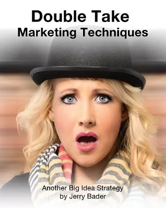 Double Take Marketing Techniques cover