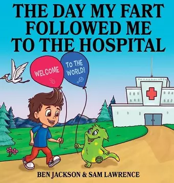 The Day My Fart Followed me to the Hospital cover