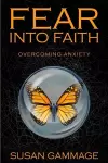 Fear into Faith cover