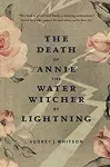 The Death of Annie the Water Witcher by Lightning cover