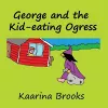 George and the Kid-eating Ogress cover