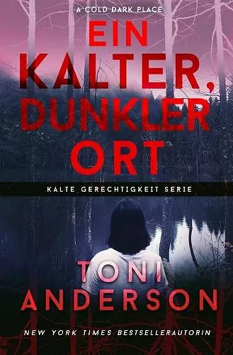 Ein Kalter, Dunkler Ort - A Cold Dark Place cover